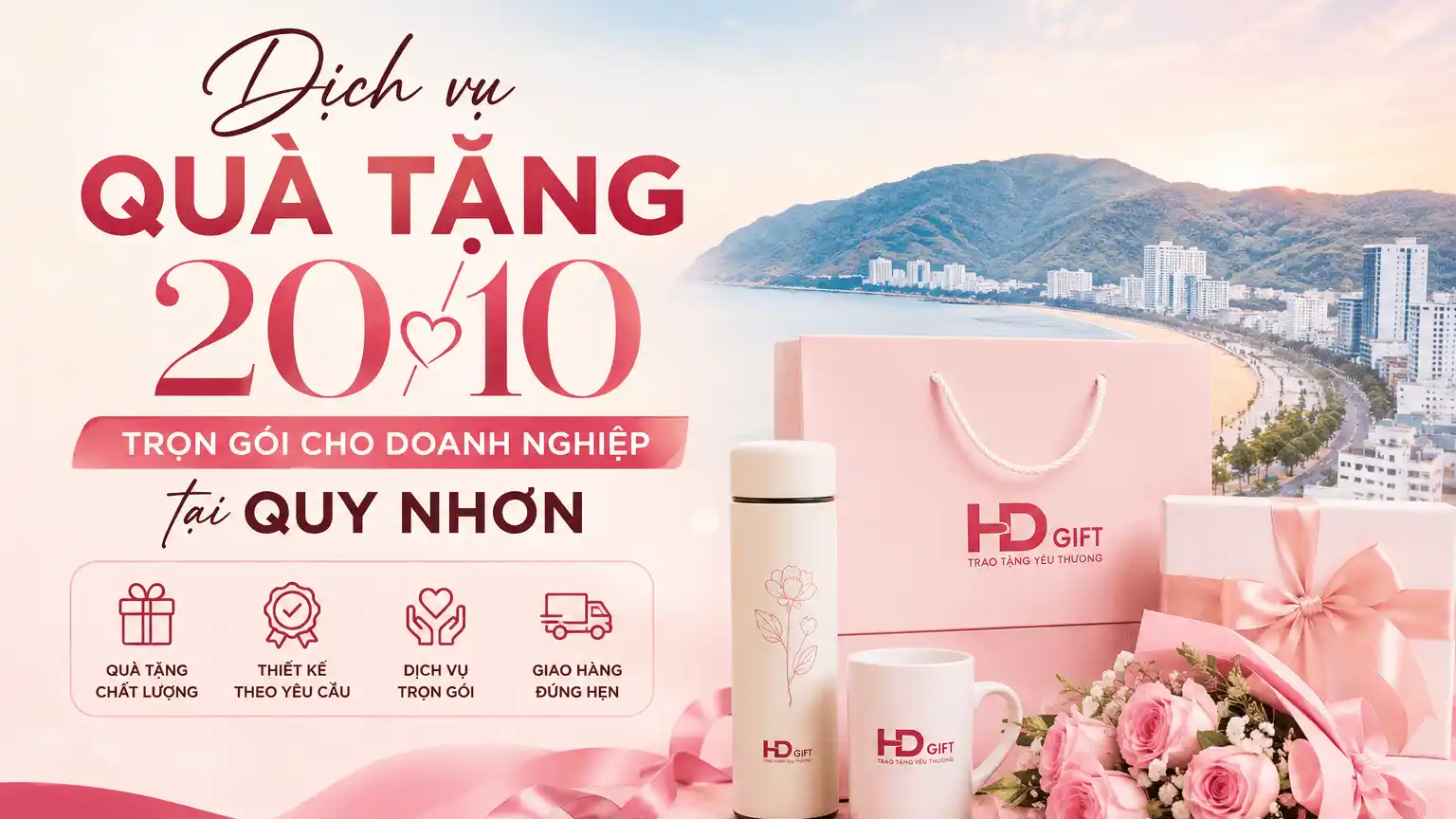Dịch vụ quà tặng 20/10 trọn gói cho doanh nghiệp tại Quy Nhơn